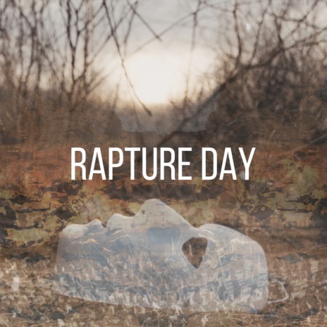 Rapture Day | Boomplay Music