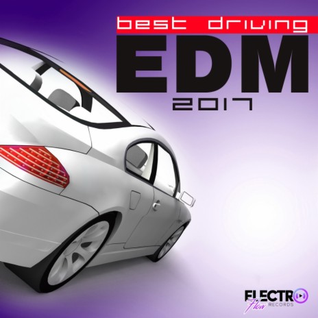 Best Driving EDM 2017 (Continuous Dj Mix) | Boomplay Music