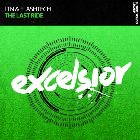 The Last Ride (Radio Edit) ft. Flashtech | Boomplay Music