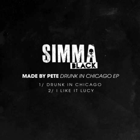 Drunk In Chicago (Original Mix)