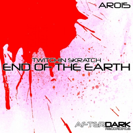 End Of The Earth (Original Mix)