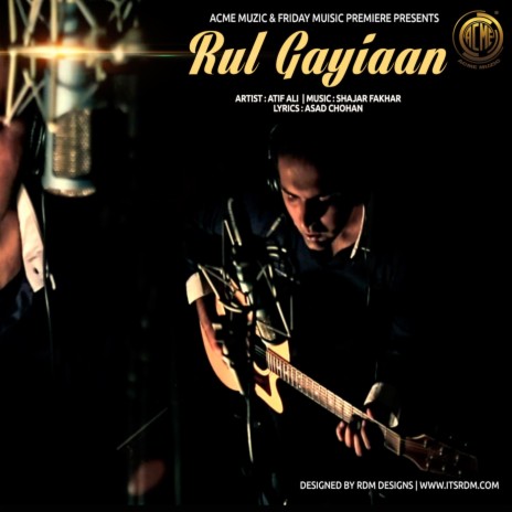 Rul Gaiyaan | Boomplay Music