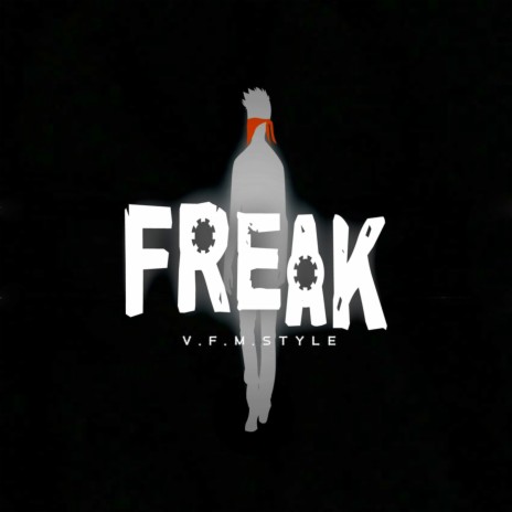 Freak | Boomplay Music