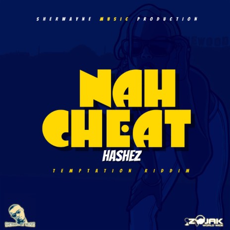 Nah Cheat | Boomplay Music