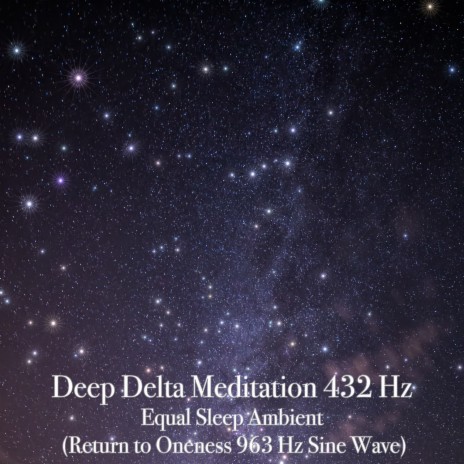 Deep Delta Meditation 432 Hz Equal Sleep Ambient, Pt. 15 | Boomplay Music