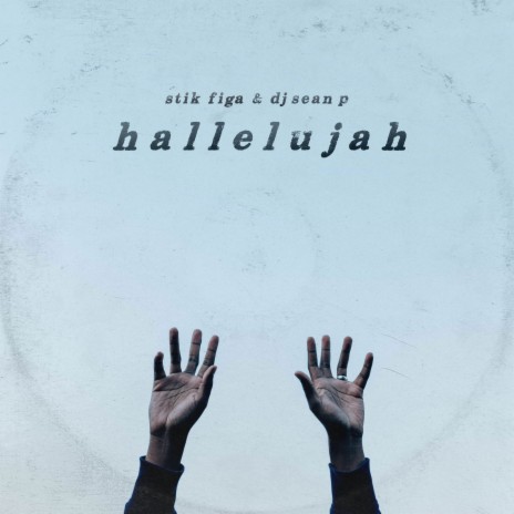 Hallelujah ft. DJ Sean P | Boomplay Music