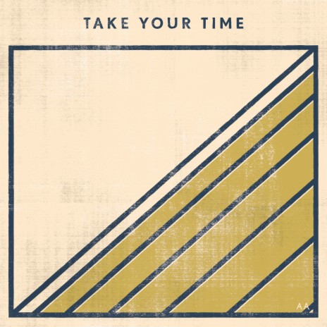 Take Your Time | Boomplay Music