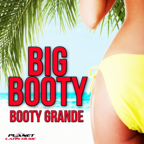 Booty Grande (Original Mix)