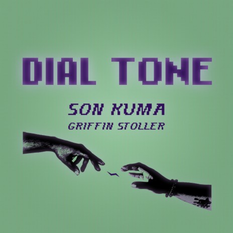 Dial Tone ft. Griffin Stoller | Boomplay Music