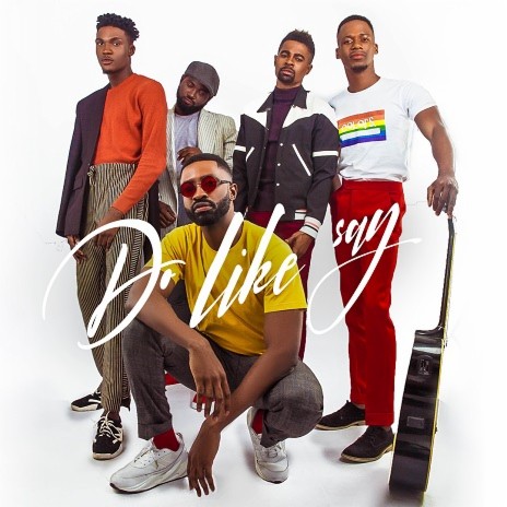 Do Like Say ft. The Band | Boomplay Music