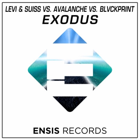 Exodus (Radio Edit) ft. AvAlanche & BLVCKPRINT | Boomplay Music
