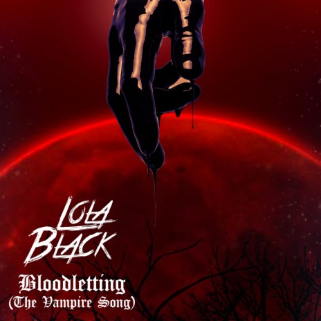 Bloodletting (The Vampire Song) | Boomplay Music