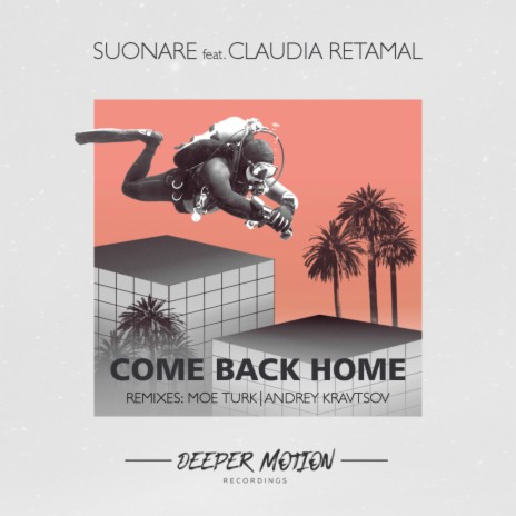 Come Back Home (Moe Turk Remix) ft. Claudia Retamal | Boomplay Music