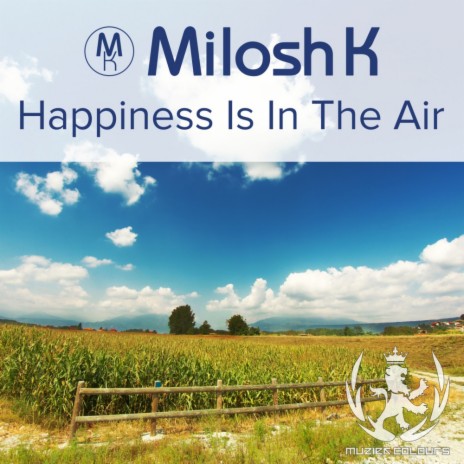 Happiness Is In The Air (Original Mix)