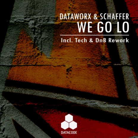 We Go Lo (Tech Rework) ft. Schaffer | Boomplay Music