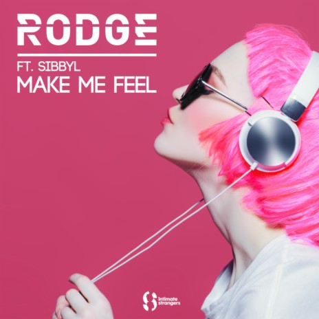 Make Me Feel (Original Mix) ft. Sibbyl