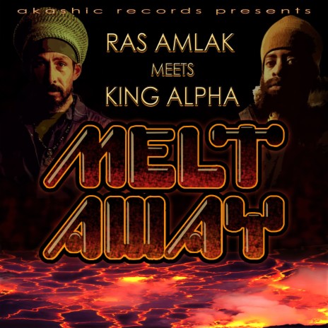 Melt Away Dub ft. King Alpha | Boomplay Music