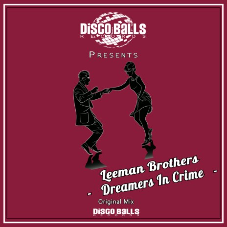 Dreamers In Crime (Original Mix) | Boomplay Music