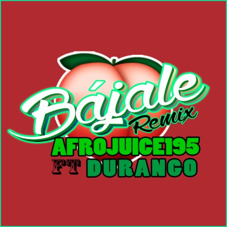 Bajale (Remix) ft. Durango | Boomplay Music