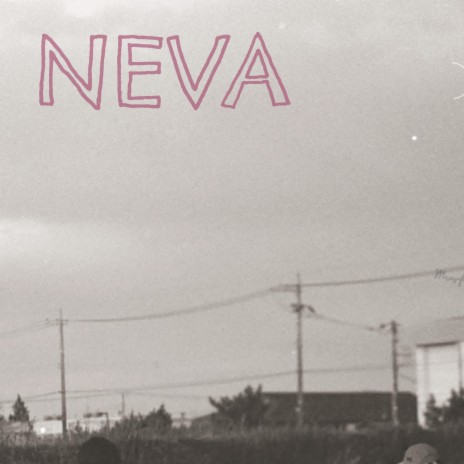 Neva | Boomplay Music