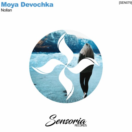 Moya Devochka (Original Mix) | Boomplay Music