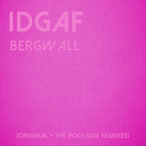 IDGAF (Clean Mix)