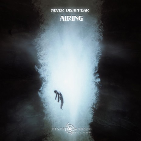 Never Disappear (Original Mix)