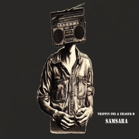 Samsara (Original Mix) ft. Eraser-D