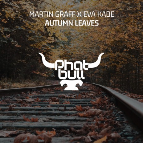 Autumn Leaves (Extended Mix) ft. Eva Kade | Boomplay Music