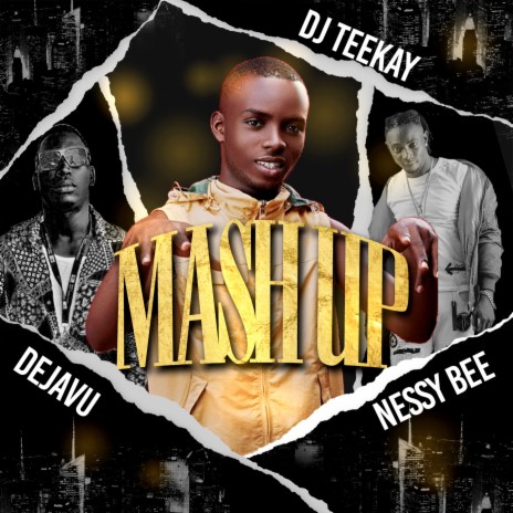 Mash Up ft. DejaVu & Dj Teekay | Boomplay Music