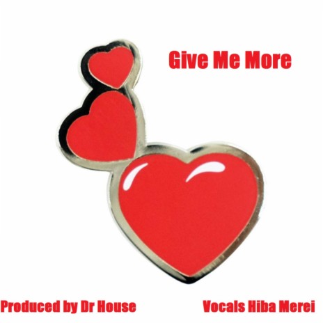 Give Me More (Original Mix) | Boomplay Music