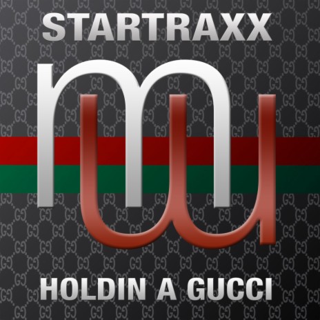 Holdin A Gucci (Radio Edit) | Boomplay Music