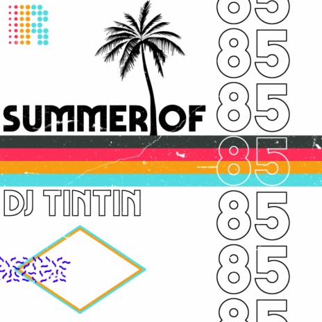Summer Of 85 (Original Mix) | Boomplay Music