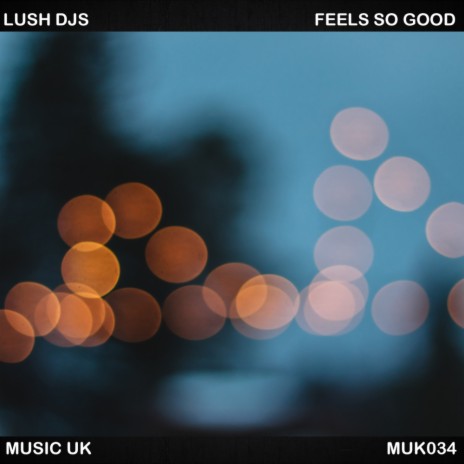 Feels So Good (Original Mix) | Boomplay Music