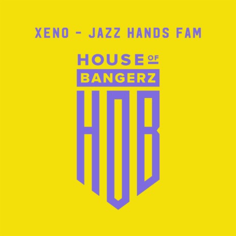 Jazz Hands Fam (Original Mix) | Boomplay Music