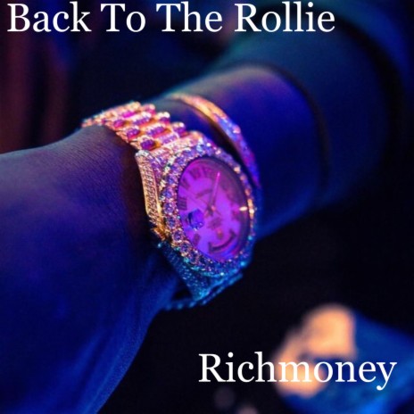 Back to the Rollie | Boomplay Music