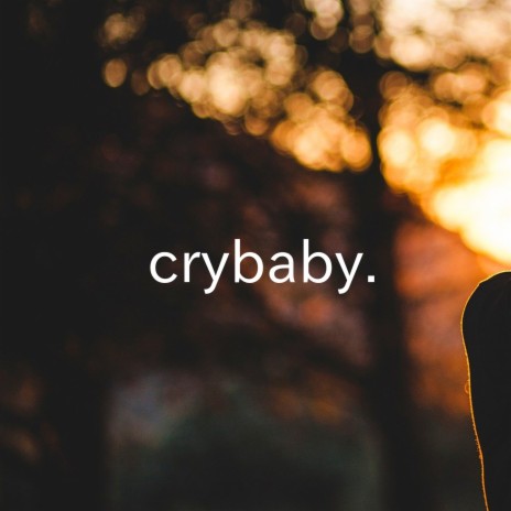 crybaby. | Boomplay Music