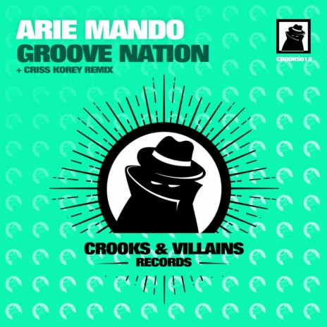 Groove Nation (Criss Korey Remix) | Boomplay Music