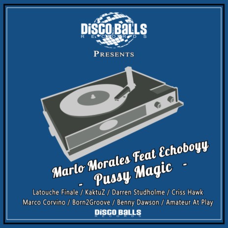 Pussy Magic (Marco Corvino Remix) ft. Echoboyy