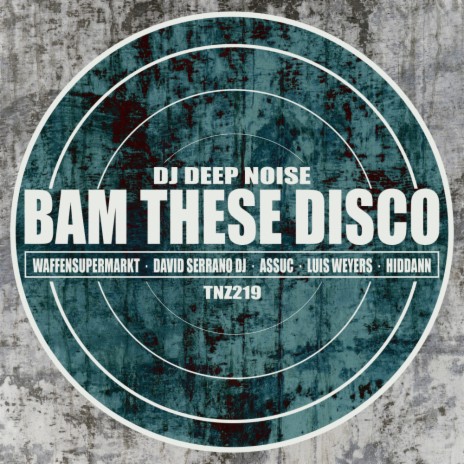 Bam These Disco (Assuc Remix)