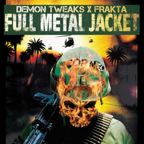 Full Metal Jacket (Original Mix) ft. Frakta | Boomplay Music