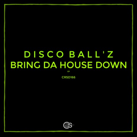 Bring Da House Down (Original Mix) | Boomplay Music