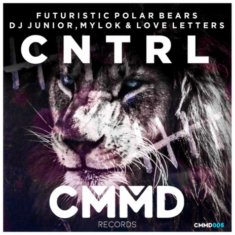 CNTRL (Original Mix) ft. DJ Junior (TW), MylOK (TW) & LoveLetters | Boomplay Music