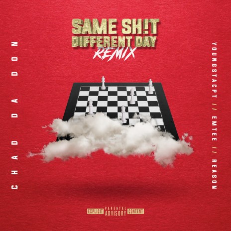 Same Sh!t Different Day (Remix) ft. Reason, YoungstaCPT & Emtee | Boomplay Music