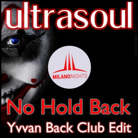 No Hold Back (Yvvan Back Club Edit) | Boomplay Music