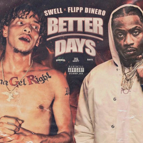 Better Days (feat. Flipp Dinero) | Boomplay Music