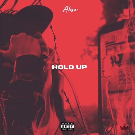 Hold Up | Boomplay Music