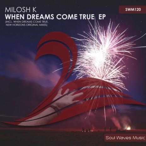 When Dreams Come True (Original Mix) | Boomplay Music