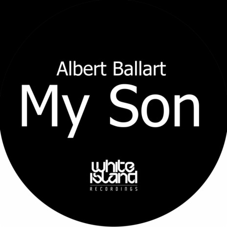 My Son (Original Mix) | Boomplay Music