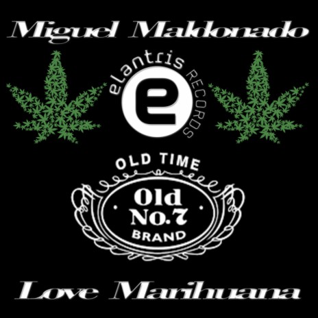 Love Marihuana (Original Mix)